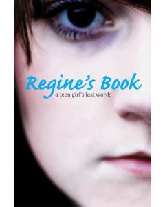 Regine’s Book: A Teen Girl’s Last Words