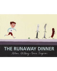 The Runaway Dinner