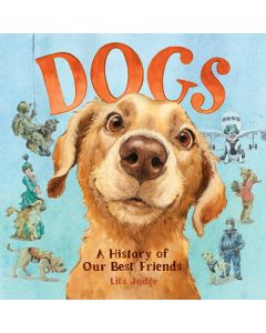 Dogs: A History of Our Best Friends