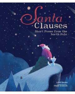 Santa Clauses: Short Poems from the North Pole