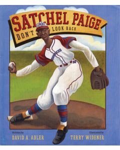 Satchel Paige: Don’t Look Back