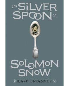 The Silver Spoon of Solomon Snow