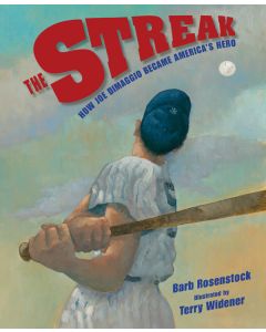 The Streak: How Joe DiMaggio Became America’s Hero