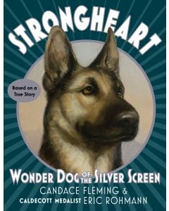 Strongheart: Wonder Dog of the Silver Screen