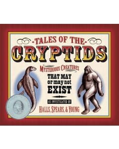 Tales of the Cryptids: Mysterious Creatures That May or May Not Exist