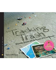 Tracking Trash: Flotsam, Jetsam, and the Science of Ocean Motion