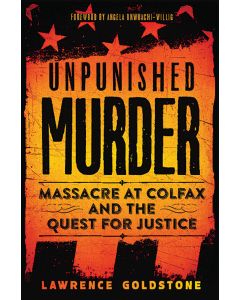 Unpunished Murder: Massacre at Colfax and the Quest for Justice