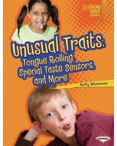 Unusual Traits: Tongue Rolling, Special Taste Sensors, and More