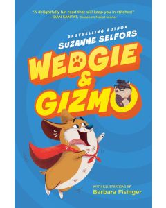 Wedgie & Gizmo