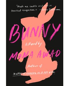 Bunny: A Novel