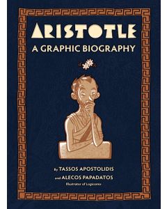 Aristotle: A Graphic Biography