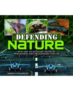 Defending Nature: How the US Military Protects Threatened and Endangered Species