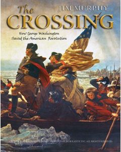 The Crossing: How George Washington Saved the American Revolution