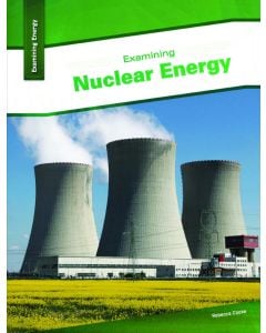 Examining Nuclear Energy