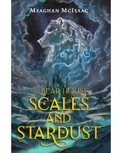 The Bear House: Scales and Stardust