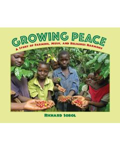 Growing Peace: A Story of Farming, Music, and Religious Harmony