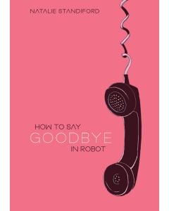 How to Say Goodbye in Robot