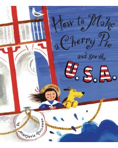 How to Make a Cherry Pie and See the U.S.A.