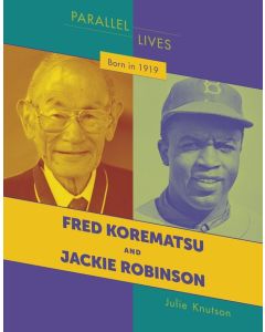 Born in 1919: Fred Korematsu and Jackie Robinson