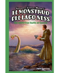 El monstruo del Lago Ness: Una misteriosa bestia en Escocia (The Loch Ness Monster: Scotland’s Mystery Beast)