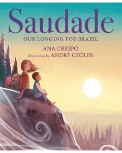 Saudade: Our Longing for Brazil