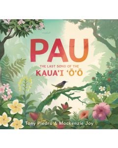 Pau: The Last Song of the Kaua'i 'o'o