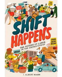 Shift Happens: The History of Labor in the United States