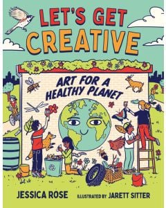 Let's Get Creative: Art for a Healthy Planet