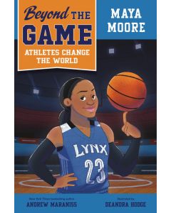 Beyond the Game: Maya Moore