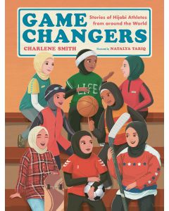 Game Changers: Stories of Hijabi Athletes from Around the World