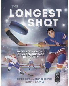 The Longest Shot: How Larry Kwong Changed the Face of Hockey