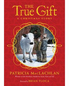 The True Gift: A Christmas Story