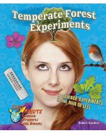 Temperate Forest Experiments: 8 Science Experiments in One Hour or Less