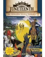 The Story of Juneteenth: An Interactive History Adventure