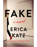 Fake: A Novel