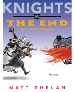 Knights vs. the End (of Everything)