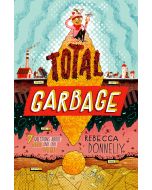 Total Garbage: From Trash Can to Climate Change