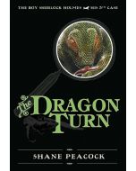 The Dragon Turn: The Boy Sherlock Holmes, His Fifth Case