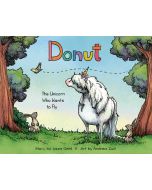 Donut: The Unicorn Who Wants to Fly