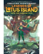 Into the Shadow Mist: Legends of Lotus Island #2