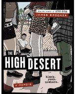 The High Desert: Black. Punk. Nowhere.