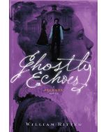 Ghostly Echoes: A Jackaby Novel