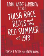 Tulsa Race Riots and the Red Summer of 1919