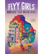 Noelle: The Mean Girl: Flyy Girls #3