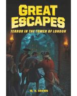 Great Escapes #5: Terror in the Tower of London