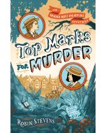 Top Marks for Murder: A Murder Most Unladylike