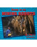 Zoom in on Mining Robots