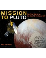 Mission to Pluto: The First Visit to an Ice Dwarf and the Kuiper Belt