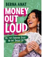 Money Out Loud: All the Financial Stuff No One Taught Us