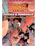 Science Comics: Rocks and Minerals: Geology from Caverns to the Cosmos